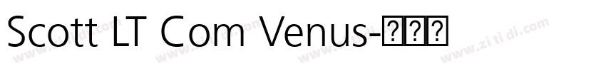 Scott LT Com Venus字体转换